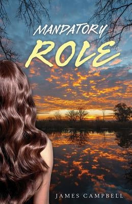 Mandatory Role by Campbell, James