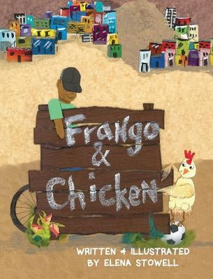 Frango & Chicken by Stowell, Elena