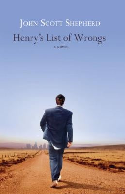 Henry's List of Wrongs by Shepherd, John Scott