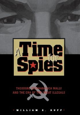 Time for Spies by Duff, William E.