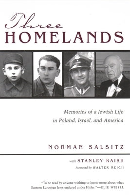 Three Homelands: Memories of a Jewish Life in Poland, Israel, and America by Salsitz, Norman