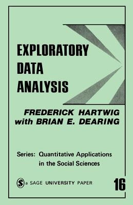 Exploratory Data Analysis by Hartwig, Frederick