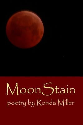 MoonStain by Miller, Ronda