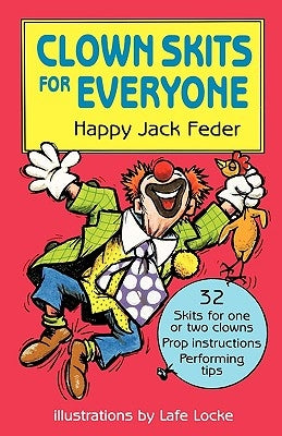 Clown Skits for Everyone by Feder, Happy Jack