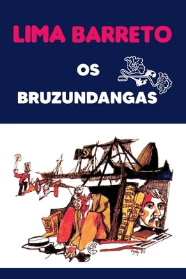 Os Bruzundangas by Barreto, Lima