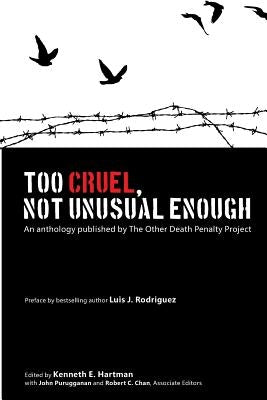 Too Cruel, Not Unusual Enough by Hartman, Kenneth E.