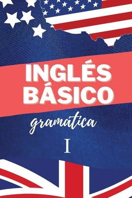 Inglés básico: Gramática I by Herlic