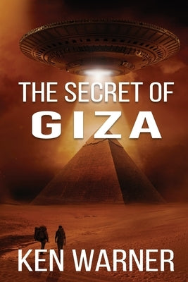 The Secret of Giza by Warner, Ken