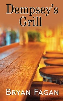 Dempsey's Grill by Fagan, Bryan