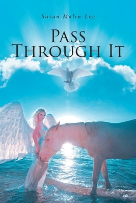 Pass Through It by Malin-Lee, Susan