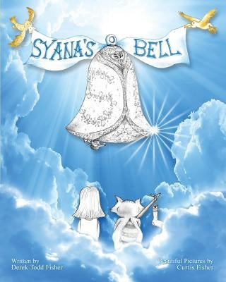 Syana's Bell by Fisher, Derek Todd