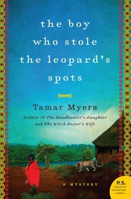 The Boy Who Stole the Leopard's Spots by Myers, Tamar