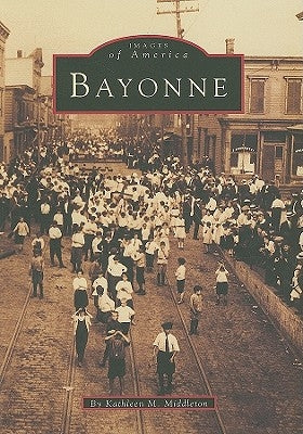 Bayonne by Middleton, Kathleen M.