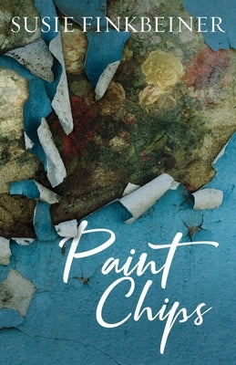 Paint Chips by Finkbeiner, Susie