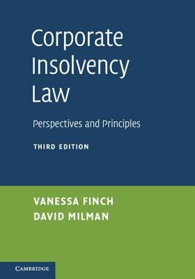 Corporate Insolvency Law: Perspectives and Principles by Finch, Vanessa