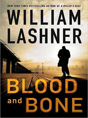 Blood and Bone by Lashner, William