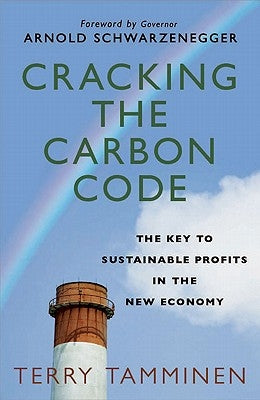 Cracking the Carbon Code: The Key to Sustainable Profits in the New Economy by Schwarzenegger, Arnold