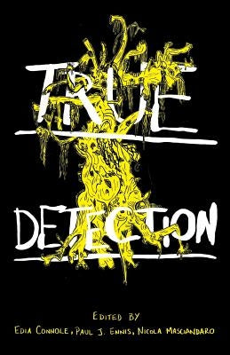 True Detection by Connole, Edia