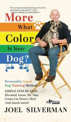 More What Color is Your Dog? by Silverman, Joel