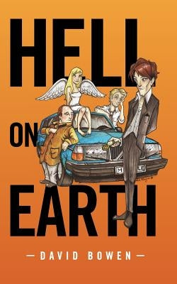 Hell on Earth by Bowen, David