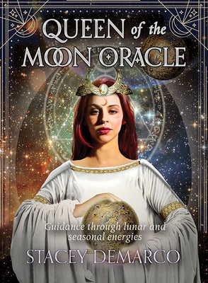 Queen of the Moon Oracle: Guidance Through Lunar and Seasonal Energies by DeMarco, Stacey