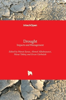 Drought - Impacts and Management by Eyvaz, Murat