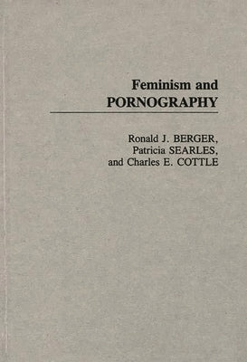 Feminism and Pornography by Berger, Ronald J.
