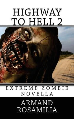 Highway To Hell 2 by Rosamilia, Armand