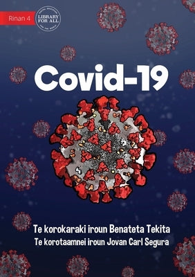 Covid 19 - Covid-19 (Te Kiribati) by Tekita, Benateta