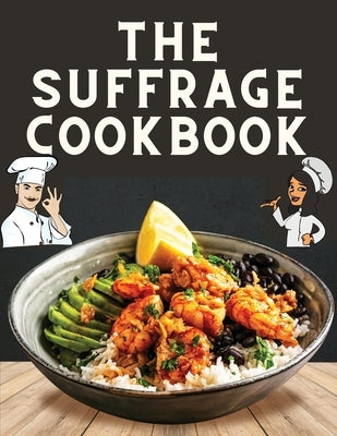 The Suffrage Cookbook by Mrs L O Kleber