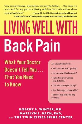 Living Well with Back Pain: What Your Doctor Doesn't Tell You...That You Need to Know by Winter, Robert B.