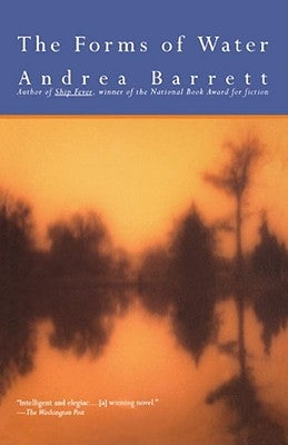 The Forms of Water by Barrett, Andrea