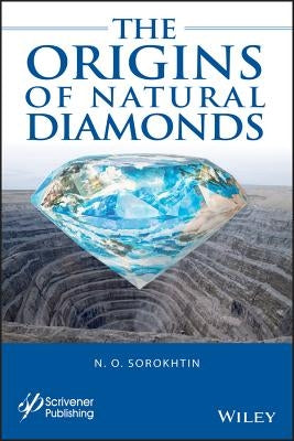 Origins of Diamonds by Sorokhtin