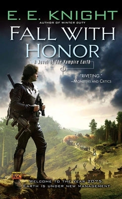 Fall with Honor by Knight, E. E.