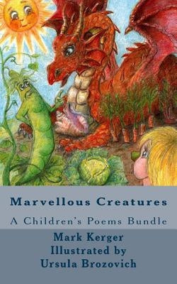 Marvellous Creatures: A Children's Poems Bundle by Brozovich, Ursula