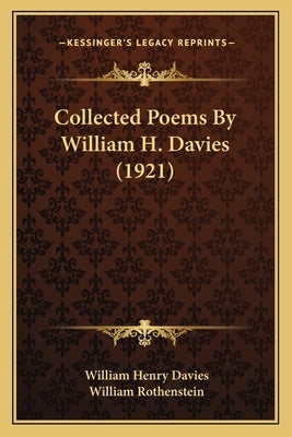 Collected Poems by William H. Davies (1921) by Davies, William Henry