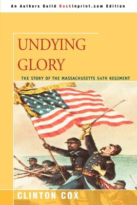 Undying Glory by Cox, Clinton