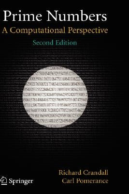 Prime Numbers: A Computational Perspective by Crandall, Richard
