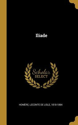 Iliade by Homère