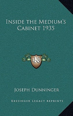 Inside the Medium's Cabinet 1935 by Dunninger, Joseph