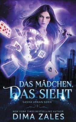 Das Mädchen, das sieht (Sasha Urban Serie 1) by Zales, Dima