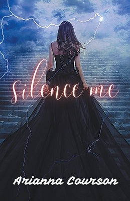 Silence Me by Courson, Arianna