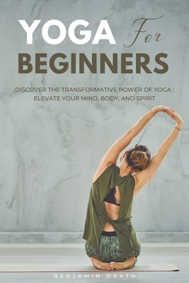 Yoga For Beginners by Drath, Benjamin