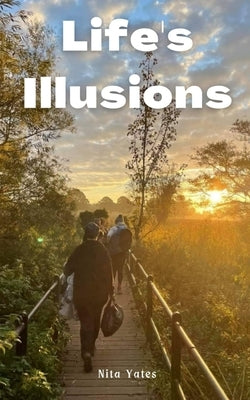 Life's Illusions by Jayne, Nita