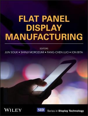 Flat Panel Display Manufacturing by Souk, Jun