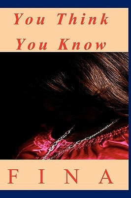 You Think You Know by Fina