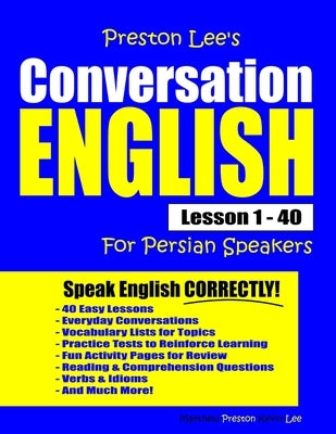 Preston Lee's Conversation English For Persian Speakers Lesson 1 - 40 by Preston, Matthew