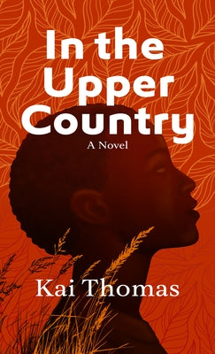 In the Upper Country by Thomas, Kai