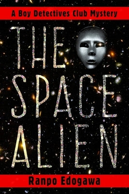 The Space Alien: The Boy Detectives Club by Woodbury, Eugene