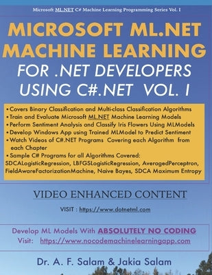 Microsoft ML.Net Machine Learning for .Net Developers Using C#.Net by Salam, Jakia